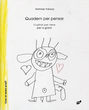 Quadern per pensar il·lustrat per nens per a grans | 9788492595815 | Thérizols, Mathilde | Llibres.cat | Llibreria online en català | La Impossible Llibreters Barcelona