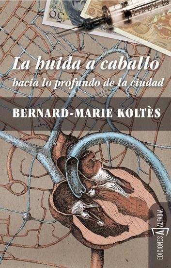 LA HUIDA A CABALLO | 9788493794354 | BERNARD-MARIE KOLTÈS | Llibres.cat | Llibreria online en català | La Impossible Llibreters Barcelona