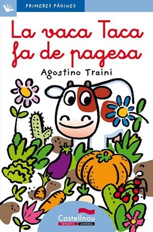 La vaca Taca fa de pagesa (lletra lligada) | 9788489625891 | Traini, Agostino | Llibres.cat | Llibreria online en català | La Impossible Llibreters Barcelona