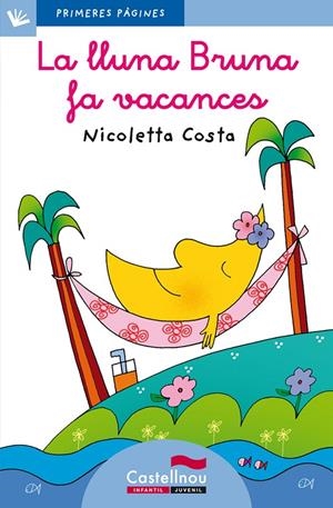 La lluna Bruna fa vacances (lletra lligada) | 9788489625877 | Costa, Nicoletta | Llibres.cat | Llibreria online en català | La Impossible Llibreters Barcelona