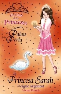 La princesa Sarah  ie l cigne argentat | 9788448926748 | French, Vivian | Llibres.cat | Llibreria online en català | La Impossible Llibreters Barcelona