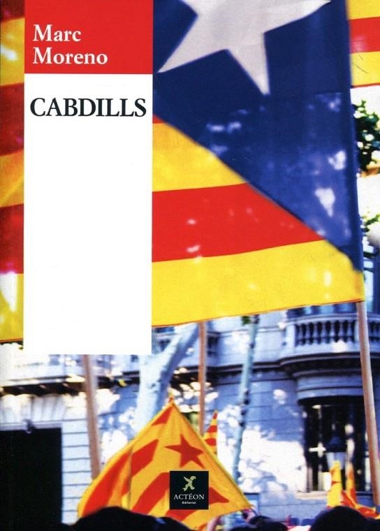 Cabdills | 9788493826505 | Moreno, Marc | Llibres.cat | Llibreria online en català | La Impossible Llibreters Barcelona