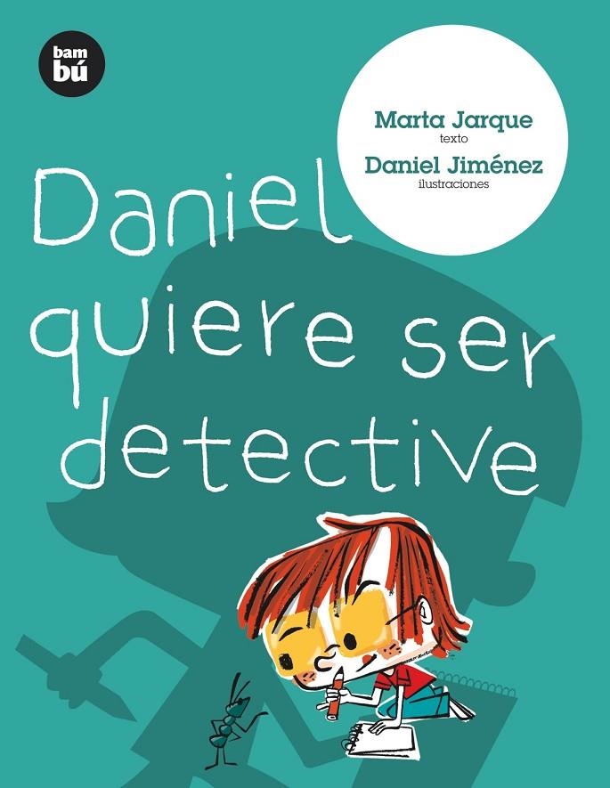 Daniel quiere ser detective | 9788483430620 | Jarque, Marta | Llibres.cat | Llibreria online en català | La Impossible Llibreters Barcelona