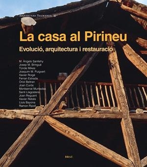 La casa al Pirineu. Evolució, arquitectura i restauració | 9788496905542 | Diversos | Llibres.cat | Llibreria online en català | La Impossible Llibreters Barcelona