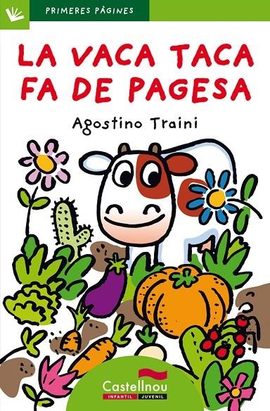 La vaca Taca fa de pagesa (lletra de pal) | 9788489625884 | Traini, Agostino | Llibres.cat | Llibreria online en català | La Impossible Llibreters Barcelona