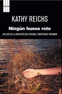 Ningún hueso roto | 9788498679519 | Reichs, Kathy | Llibres.cat | Llibreria online en català | La Impossible Llibreters Barcelona