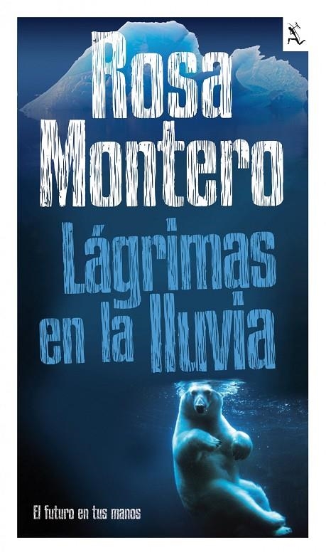 Lágrimas en la lluvia | 9788432296987 | Montero, Rosa | Llibres.cat | Llibreria online en català | La Impossible Llibreters Barcelona