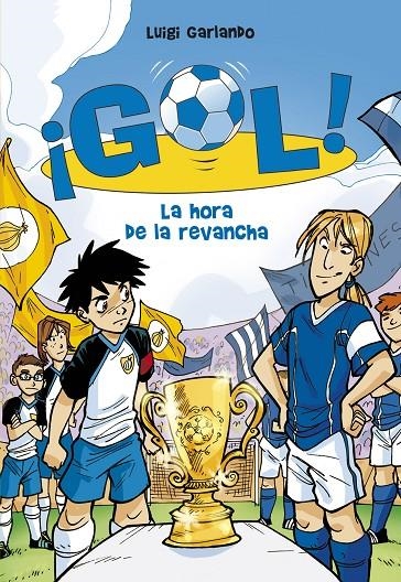 La hora de la revancha | 9788484417132 | Luigi, Garlando | Llibres.cat | Llibreria online en català | La Impossible Llibreters Barcelona