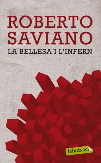 La bellesa i l'infern | 9788499302669 | Saviano, Roberto | Llibres.cat | Llibreria online en català | La Impossible Llibreters Barcelona