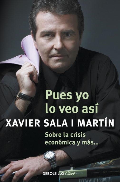 PUES YO LO VEO ASI | 9788499087931 | SALA I MARTIN, XAVIER | Llibres.cat | Llibreria online en català | La Impossible Llibreters Barcelona