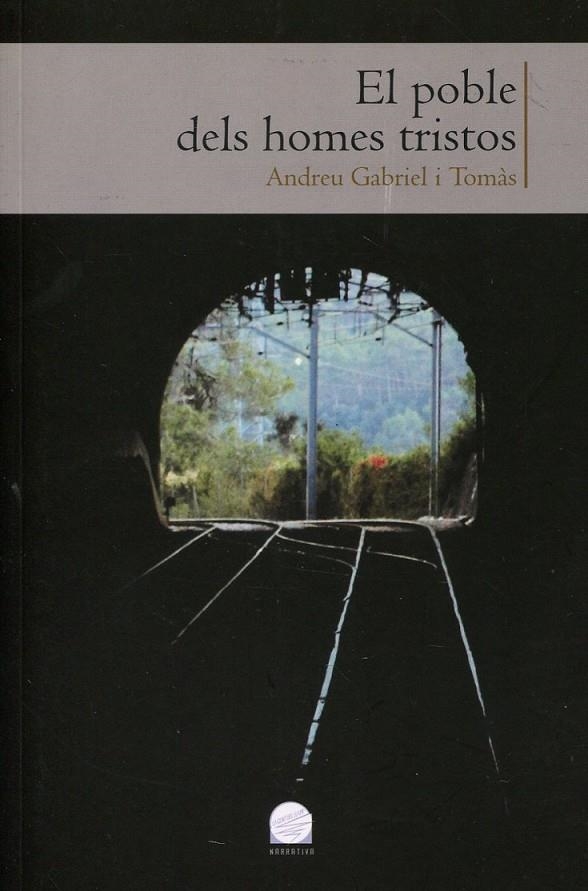 El poble dels homes tristos | 9788497918558 | Gabriel i Tomas, Andreu | Llibres.cat | Llibreria online en català | La Impossible Llibreters Barcelona