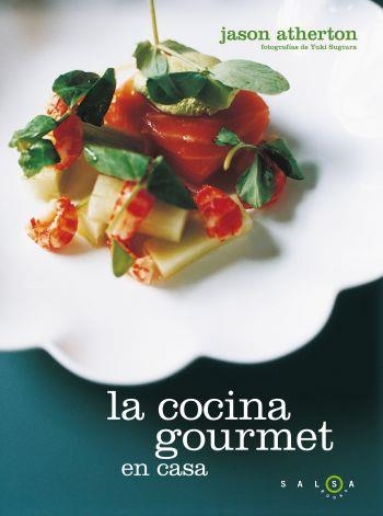 COCINA GOURMET EN CASA | 9788496599918 | JASON ATHERTON | Llibres.cat | Llibreria online en català | La Impossible Llibreters Barcelona