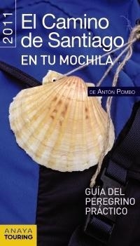 EL CAMINO DE SANTIAGO EN TU MOCHILA 2011 | 9788499351568 | POMBO RODRÍGUEZ, ANTÓN | Llibres.cat | Llibreria online en català | La Impossible Llibreters Barcelona