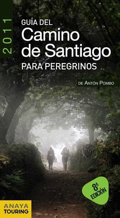 GUÍA DEL CAMINO DE SANTIAGO PARA PEREGRINOS 2011 | 9788499351551 | POMBO RODRÍGUEZ, ANTÓN | Llibres.cat | Llibreria online en català | La Impossible Llibreters Barcelona