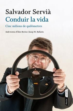 Conduir la vida. Cinc milions de quilòmetres | 9788498091748 | Servià, Salvador | Llibres.cat | Llibreria online en català | La Impossible Llibreters Barcelona