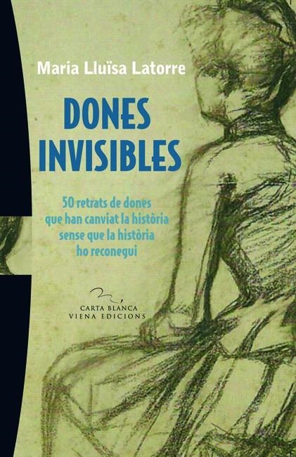 Dones invisibles | 9788483306383 | Latorre, Maria Lluïsa | Llibres.cat | Llibreria online en català | La Impossible Llibreters Barcelona