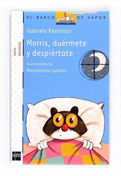 MORRIS, DUÉRMETE Y DESPIÉRTATE | 9788467547931 | KESELMAN, GABRIELA | Llibres.cat | Llibreria online en català | La Impossible Llibreters Barcelona