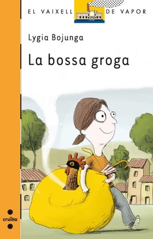 La bossa groga | 9788466128148 | Bojunga, Lygia | Llibres.cat | Llibreria online en català | La Impossible Llibreters Barcelona