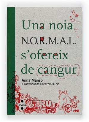 Una noia N.O.R.M.A.L. s'ofereix de cangur | 9788466128117 | Manso, Anna | Llibres.cat | Llibreria online en català | La Impossible Llibreters Barcelona