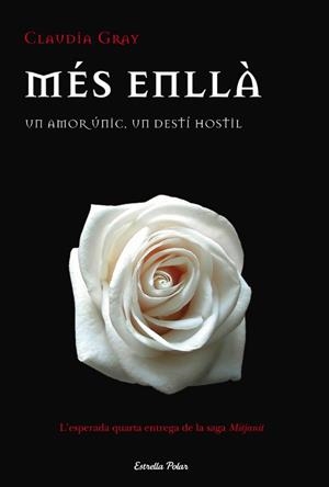 Més enllà. Un amor únic, un destí hostil | 9788499323817 | Gray, Claudia | Llibres.cat | Llibreria online en català | La Impossible Llibreters Barcelona