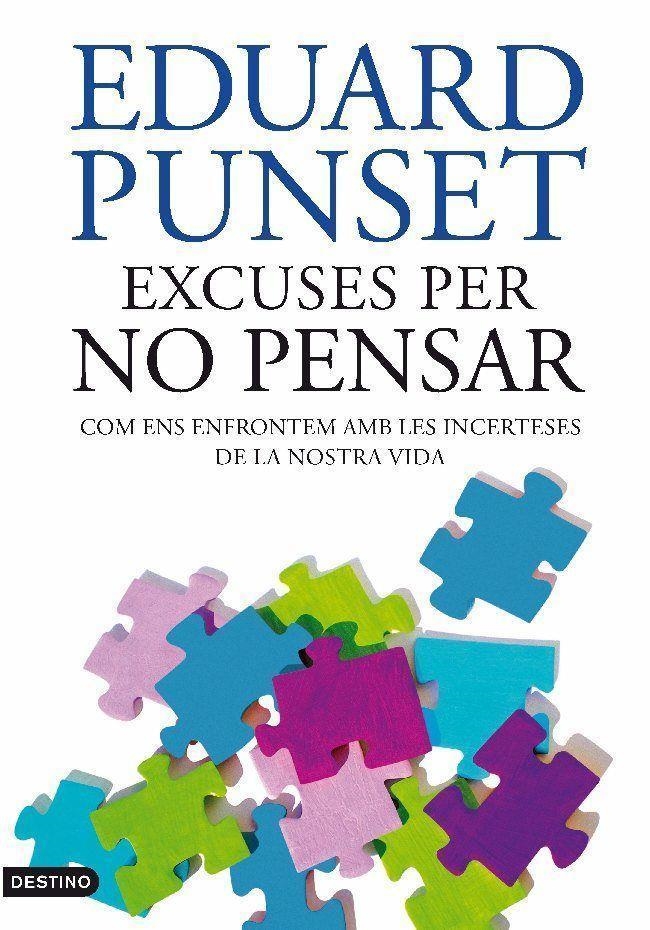 Excuses per no pensar | 9788497101929 | Punset, Eduard | Llibres.cat | Llibreria online en català | La Impossible Llibreters Barcelona