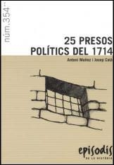 25 Presos polítics del 1714 | 9788423207534 | Muñoz, Antoni; Catà, Josep | Llibres.cat | Llibreria online en català | La Impossible Llibreters Barcelona