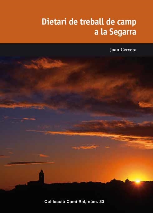 Dietari de treball de camp a la Segarra | 9788423207541 | Cervera, Joan | Llibres.cat | Llibreria online en català | La Impossible Llibreters Barcelona