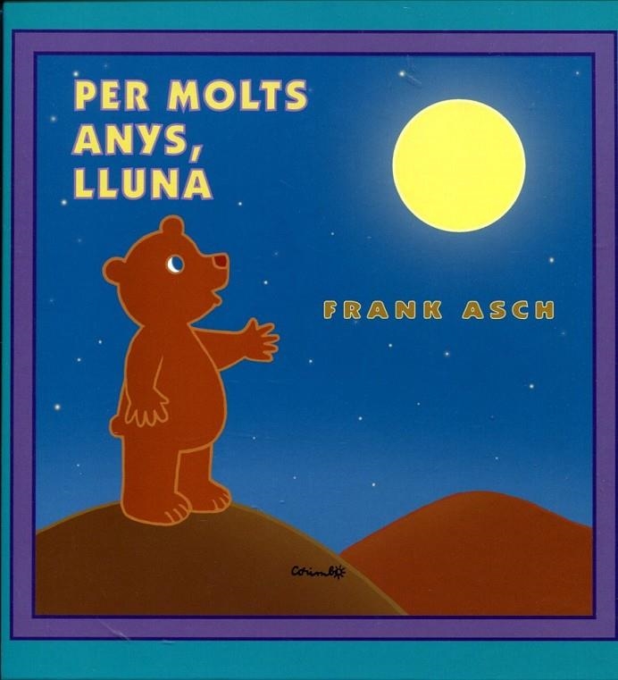 Per molts anys, lluna | 9788484704126 | Asch, Frank | Llibres.cat | Llibreria online en català | La Impossible Llibreters Barcelona