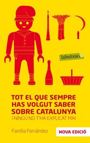 Tot el què sempre has volgut saber sobre Catalunya i ningú t'ha explicat mai  | 9788499302775 | Família Fenàndez | Llibres.cat | Llibreria online en català | La Impossible Llibreters Barcelona