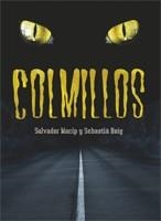 COLMILLOS | 9788424637538 | MACIP, SALVADOR/ROIG, SEBASTIÀ | Llibres.cat | Llibreria online en català | La Impossible Llibreters Barcelona