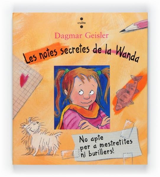 Les notes secretes de la Wanda. No apte per mestretites ni burillers! | 9788466128087 | Geisler, Dagmar | Llibres.cat | Llibreria online en català | La Impossible Llibreters Barcelona