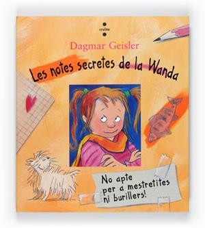 Les notes secretes de la Wanda. No apte per mestretites ni burillers! | 9788466128087 | Geisler, Dagmar | Llibres.cat | Llibreria online en català | La Impossible Llibreters Barcelona