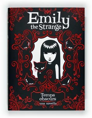 Emily the strange. Temps obscurs | 9788466128360 | Gruner, Jessica; Reger, Rob | Llibres.cat | Llibreria online en català | La Impossible Llibreters Barcelona