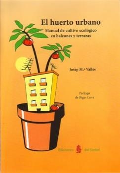 EL HUERTO URBANO | 9788476285695 | JOSEP Mª VALLÈS | Llibres.cat | Llibreria online en català | La Impossible Llibreters Barcelona