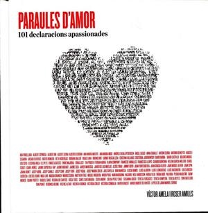 Paraules d'amor. 101 declaracions apassionades | 9788415002550 | Amela, Víctor ; Amills, Roser | Llibres.cat | Llibreria online en català | La Impossible Llibreters Barcelona