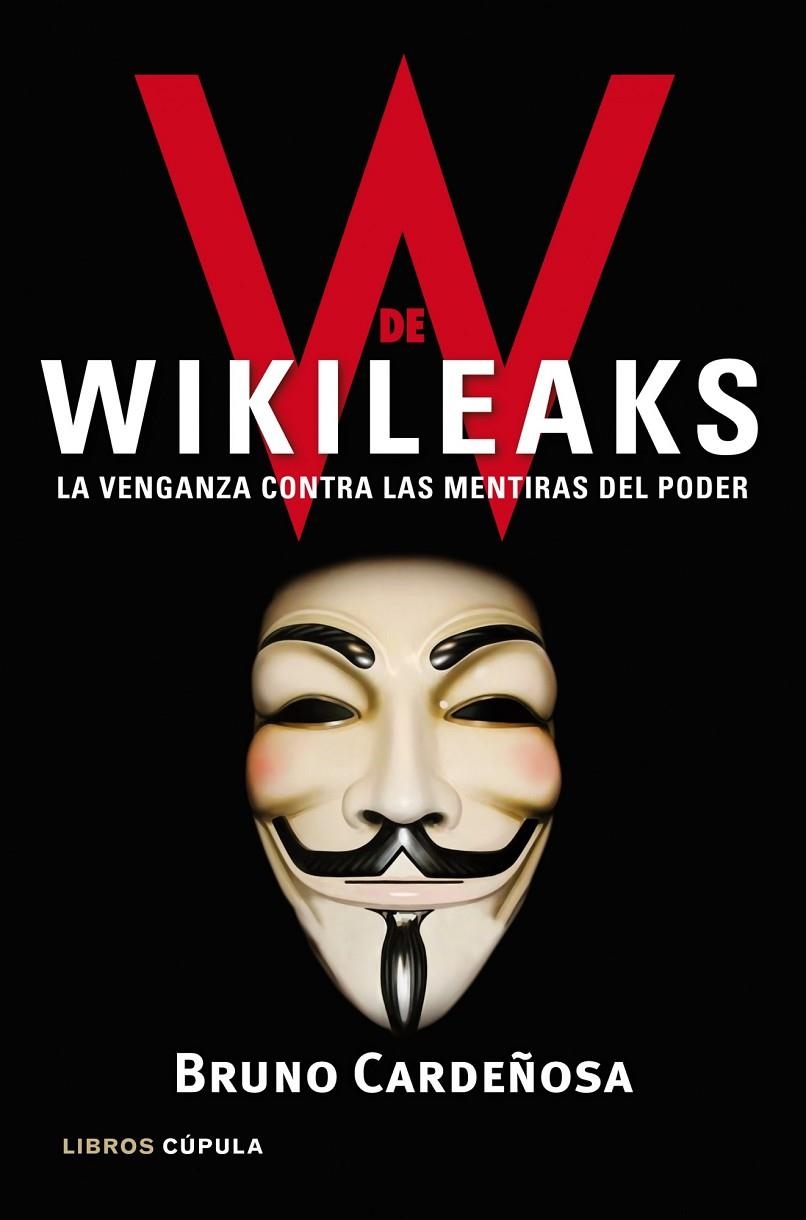 W DE WIKILEAKS | 9788448068929 | CARDEÑOSA, BRUNO | Llibres.cat | Llibreria online en català | La Impossible Llibreters Barcelona