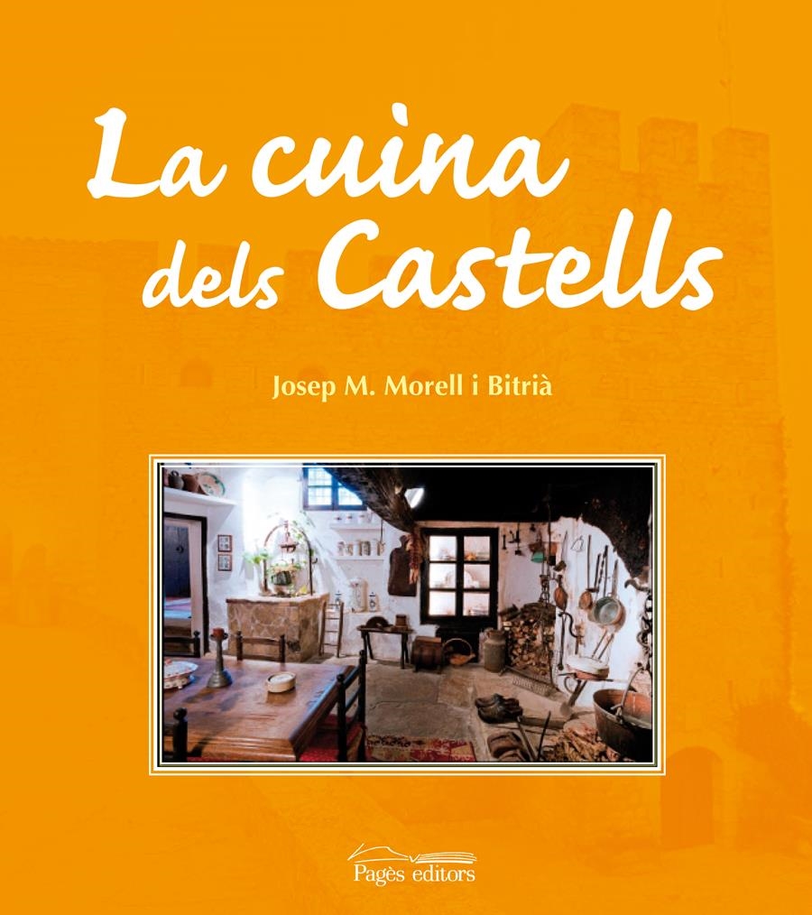 La cuina dels castells | 9788499750736 | Morell, Josep M. | Llibres.cat | Llibreria online en català | La Impossible Llibreters Barcelona