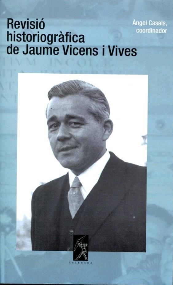 Revisió històriogràfica de Jaume Vicens i Vives | 9788496786349 | Casals, Àngel | Llibres.cat | Llibreria online en català | La Impossible Llibreters Barcelona