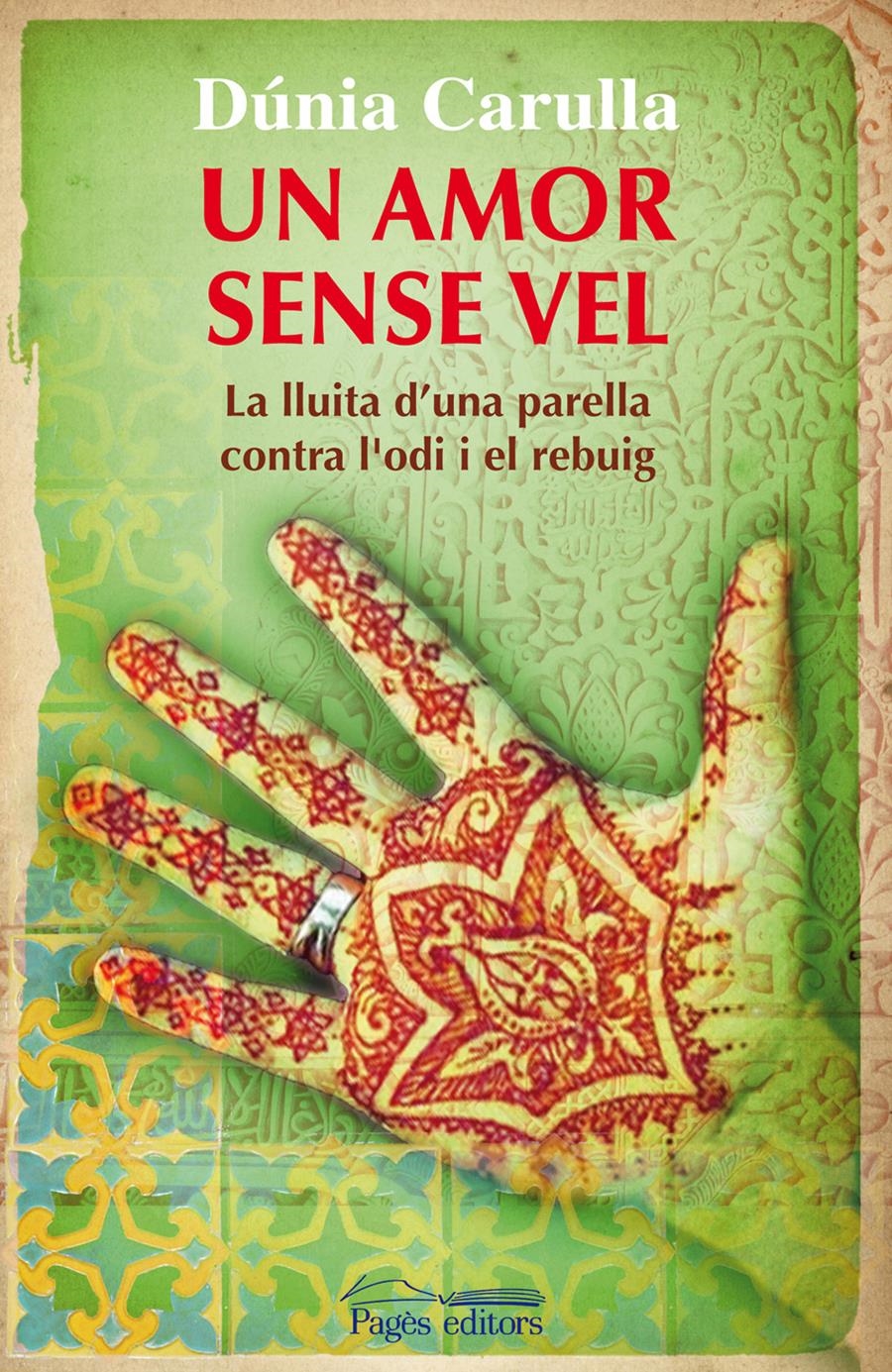 Un amor sense vel. La lluita d'una parellla contra l'odi i el rebuig | 9788499750811 | Carulla i Mirada, Dúnia | Llibres.cat | Llibreria online en català | La Impossible Llibreters Barcelona