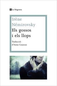 Els gossos i els llops | 9788482649290 | Némirovsky, Irène | Llibres.cat | Llibreria online en català | La Impossible Llibreters Barcelona