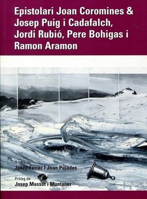 Epistolari Joan Coromines & Josep Puig i Cadafalch, Jordi Rubió, Pere Bohigas i Ramon Aramon | 9788472567627 | Diversos | Llibres.cat | Llibreria online en català | La Impossible Llibreters Barcelona