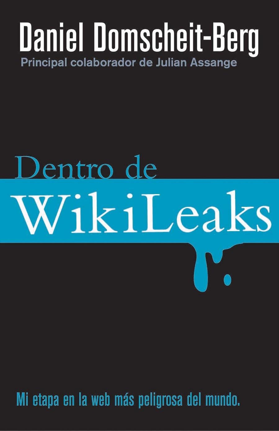 DENTRO DE WIKILEAKS | 9788499182650 | DOMSCHEIT-BERG, DANIEL | Llibres.cat | Llibreria online en català | La Impossible Llibreters Barcelona