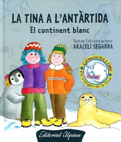 La Tina a l'Antardida. El continent blanc | 9788480904087 | Segarra, Araceli | Llibres.cat | Llibreria online en català | La Impossible Llibreters Barcelona