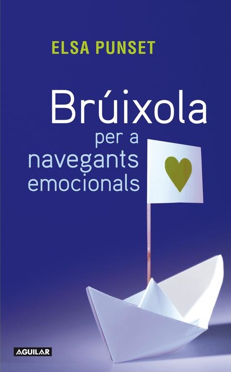 Brúixola per a navegants emocionals | 9788403101432 | Punset, Elsa | Llibres.cat | Llibreria online en català | La Impossible Llibreters Barcelona