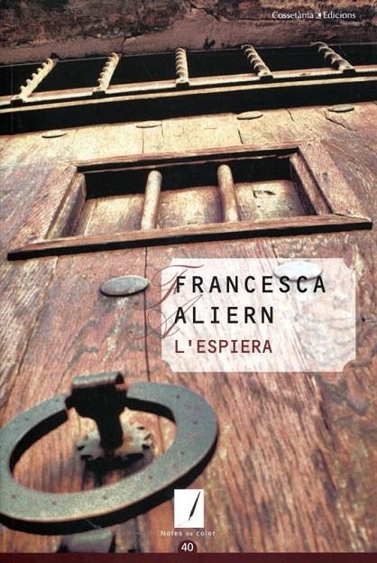 L'espiera | 9788497918640 | Aliern, Francesca | Llibres.cat | Llibreria online en català | La Impossible Llibreters Barcelona