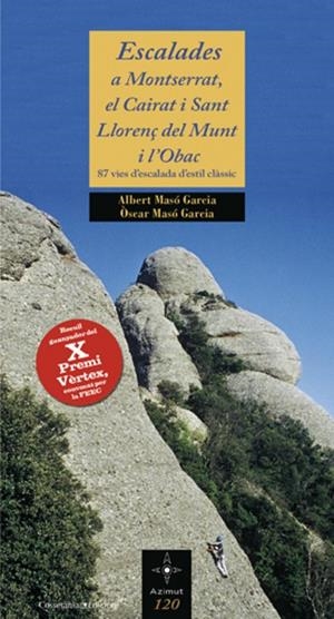 Escalades a Montserrat, el Cairat i Sant llorenç del Munt | 9788497918565 | Masó Garcia, Albert; Masó Garcia, Òscar | Llibres.cat | Llibreria online en català | La Impossible Llibreters Barcelona