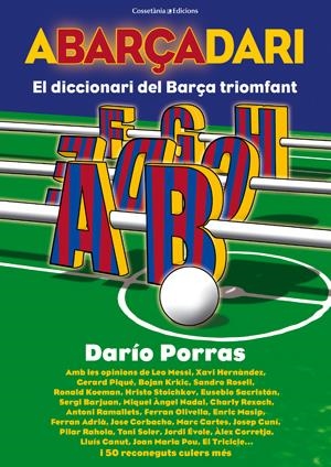 Abarçadari. el diccionari del Barça triomfant | 9788497918695 | Porras, Dario | Llibres.cat | Llibreria online en català | La Impossible Llibreters Barcelona