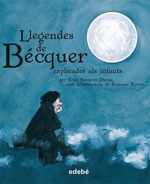 Llegendes de Bécquer explicada als infants | 9788423693368 | Navarro Duran, Rosa | Llibres.cat | Llibreria online en català | La Impossible Llibreters Barcelona