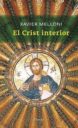 El crist interior | 9788425428005 | Xavier Melloni | Llibres.cat | Llibreria online en català | La Impossible Llibreters Barcelona