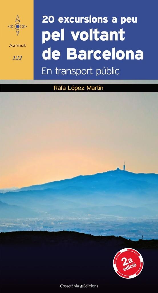 20 excursions a peu pel voltant de Barcelona . En transport públic | 9788497918961 | López Martín, Rafa | Llibres.cat | Llibreria online en català | La Impossible Llibreters Barcelona